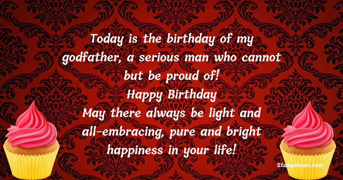 Today is the birthday of my godfather, a serious man who cannot but be ...