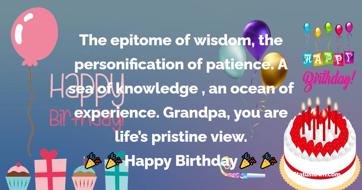 Beautiful Birthday Wishes for Grandfather