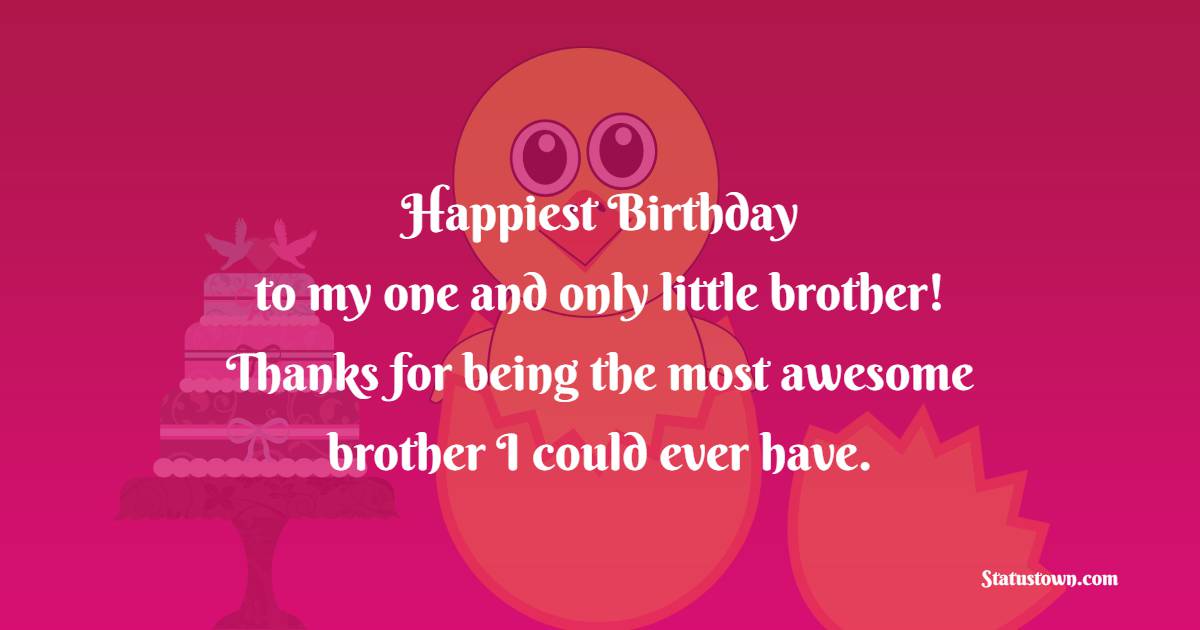 Lovely Birthday Wishes for Little Brother