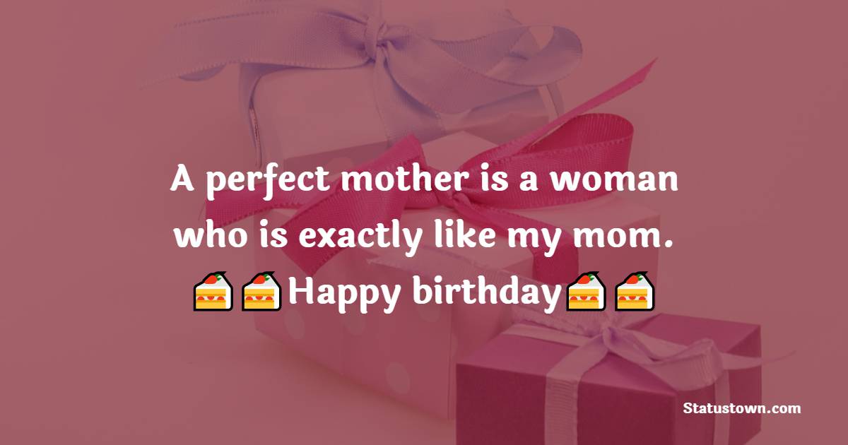 Birthday WhatsApp Status  for Mother