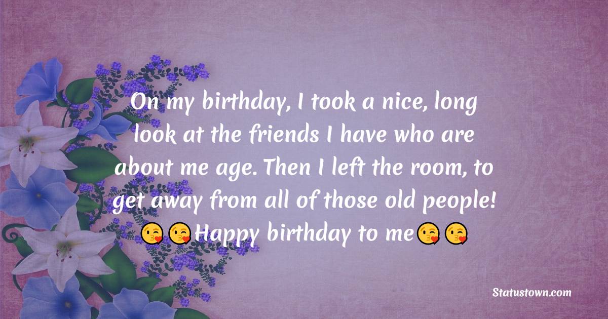 Lovely  Birthday Wishes for Myself