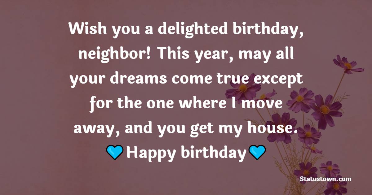Top Birthday Wishes for Neighbor