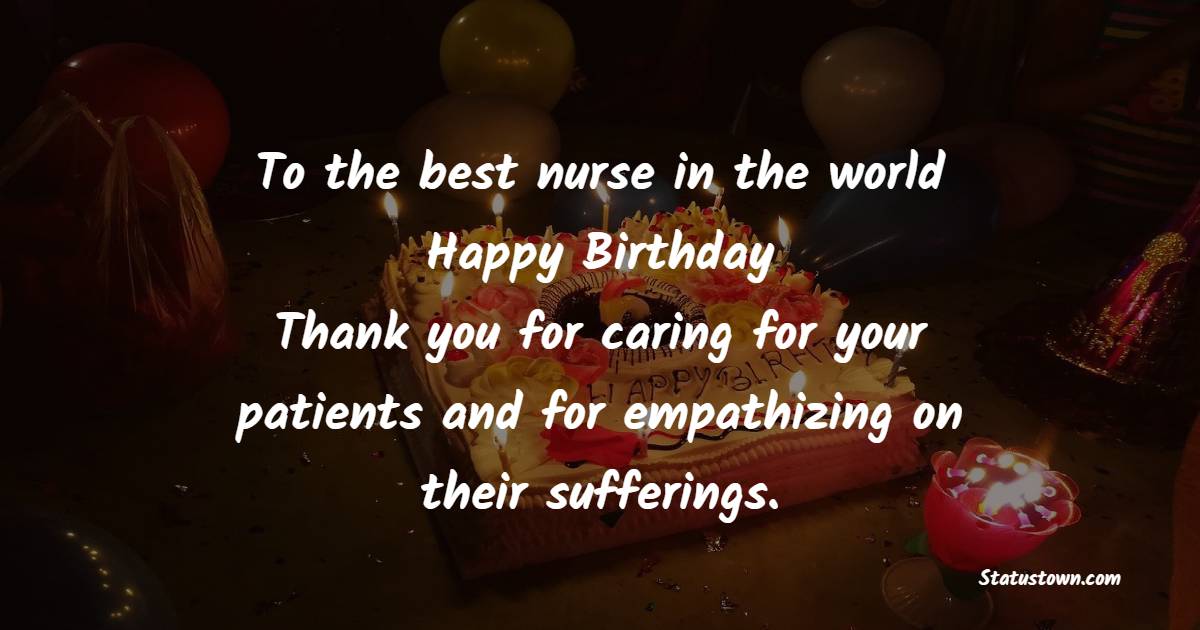 Emotional Birthday Wishes for Nurse
