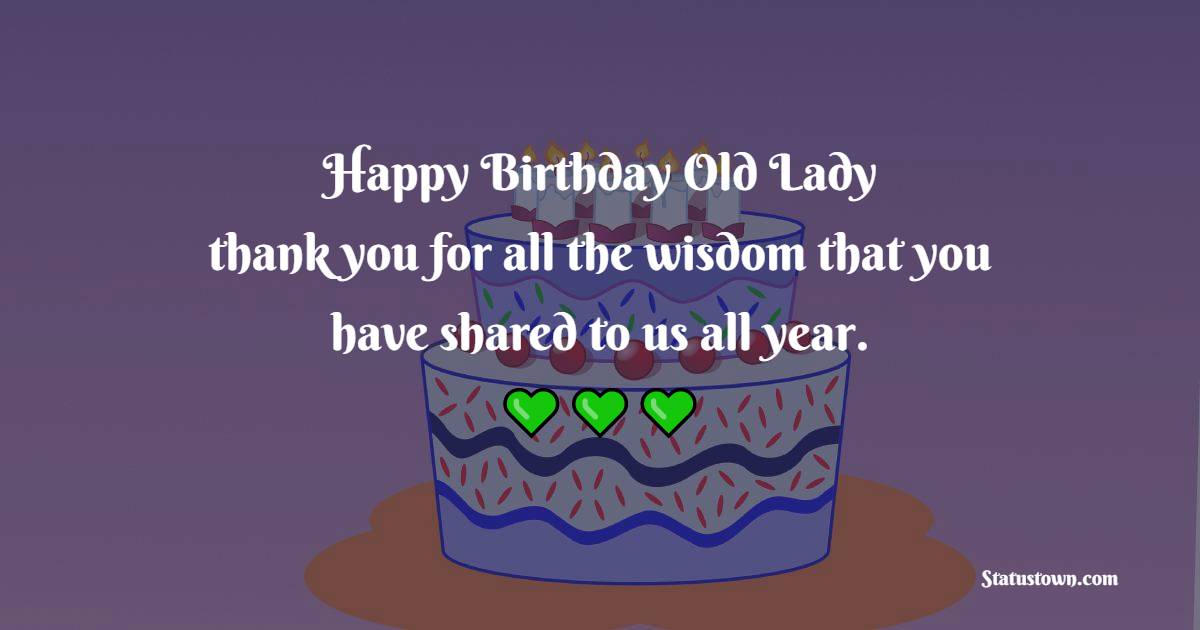 Nice Birthday Wishes for Old Lady