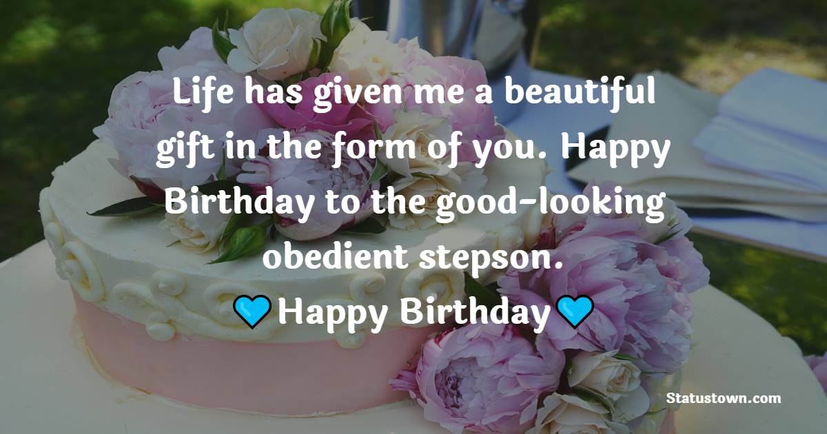 Heart Touching Birthday Wishes for Stepson