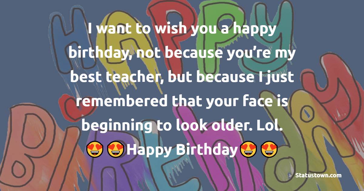 Nice Birthday Wishes for Teacher
