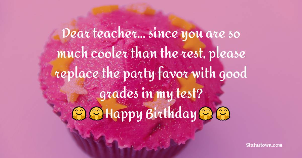 Best Birthday Wishes for Teacher