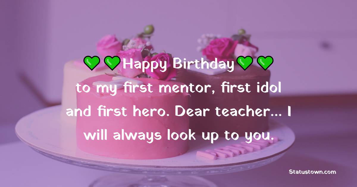 Beautiful Birthday Wishes for Teacher