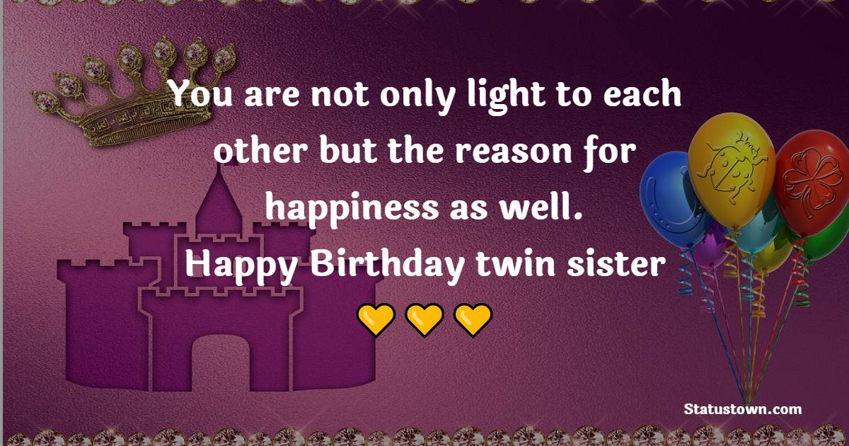 Heart Touching Birthday Wishes for Twin Sister