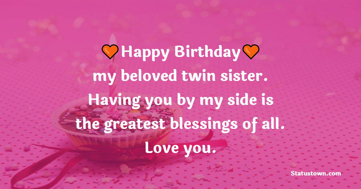 Unique Birthday Wishes for Twin Sister