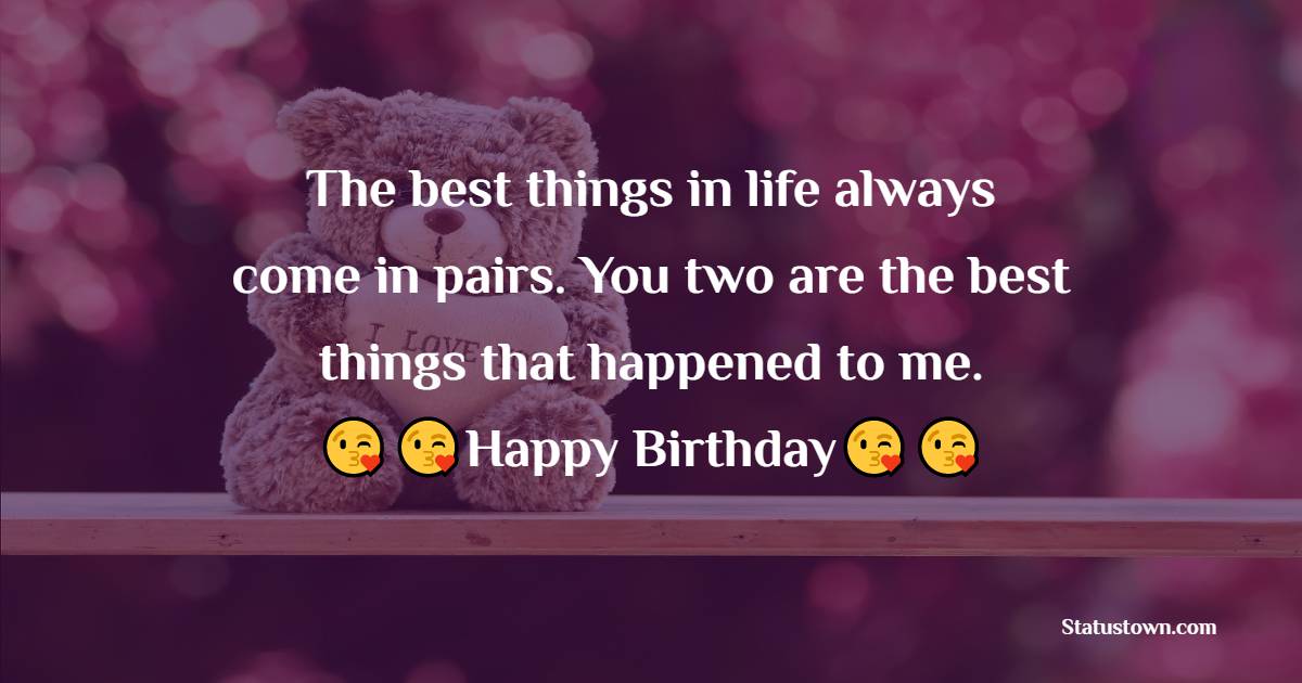 Deep Birthday Wishes for Twins