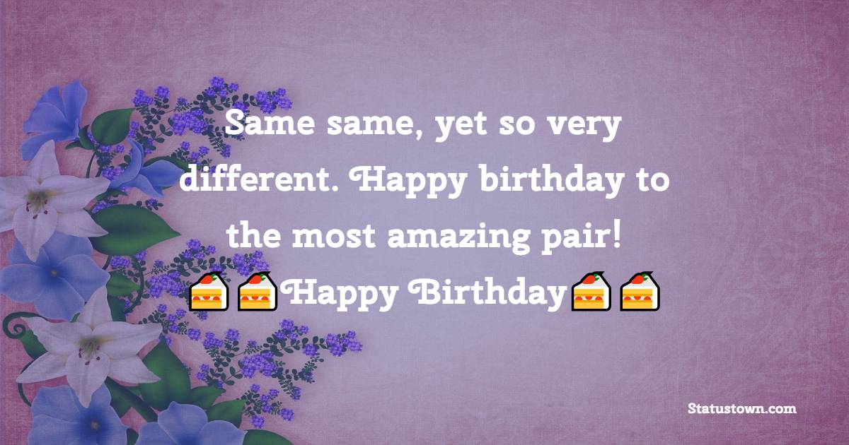 Unique Birthday Wishes for Twins