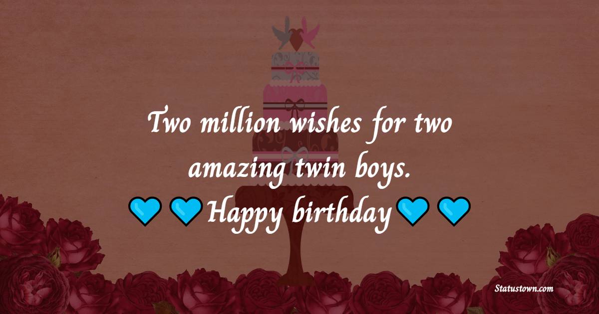 Sweet Birthday Wishes for Twins
