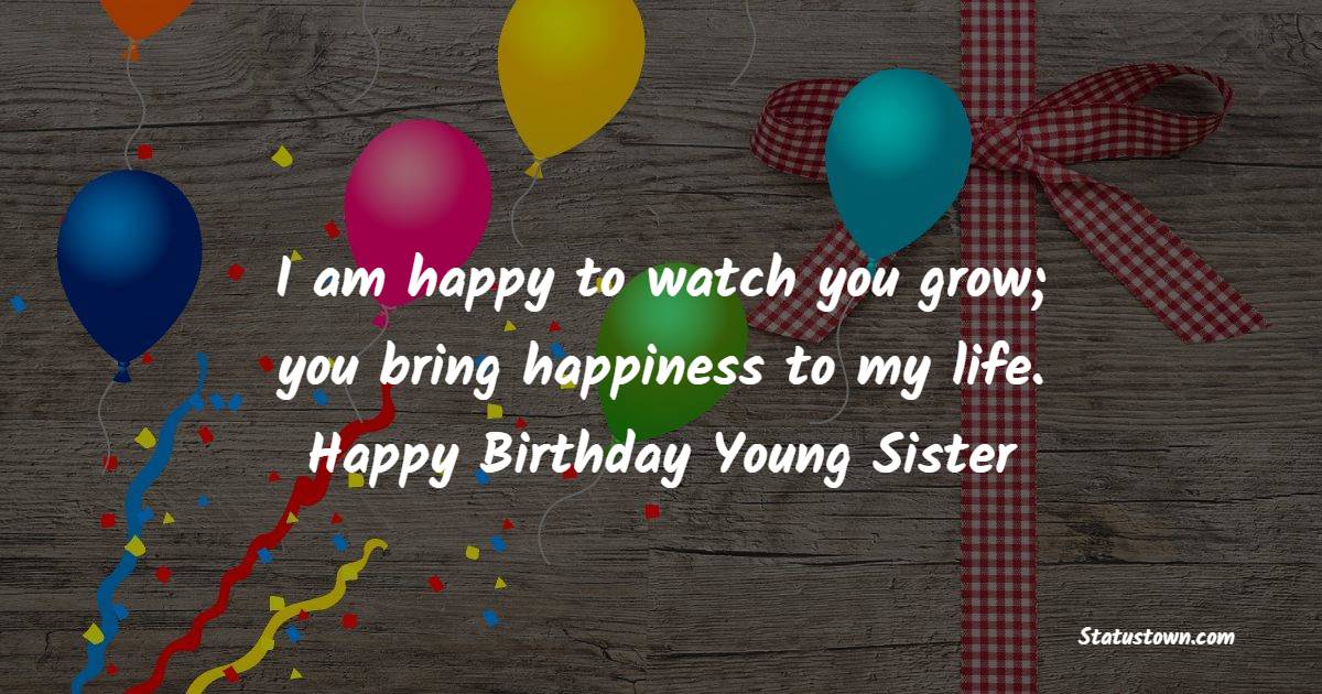 Sweet Birthday Wishes for Younger Sister