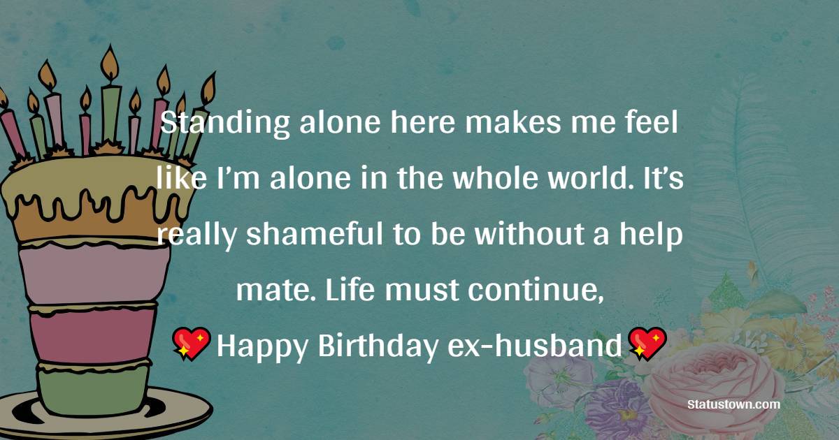 Lovely Birthday wishes for ex-husband