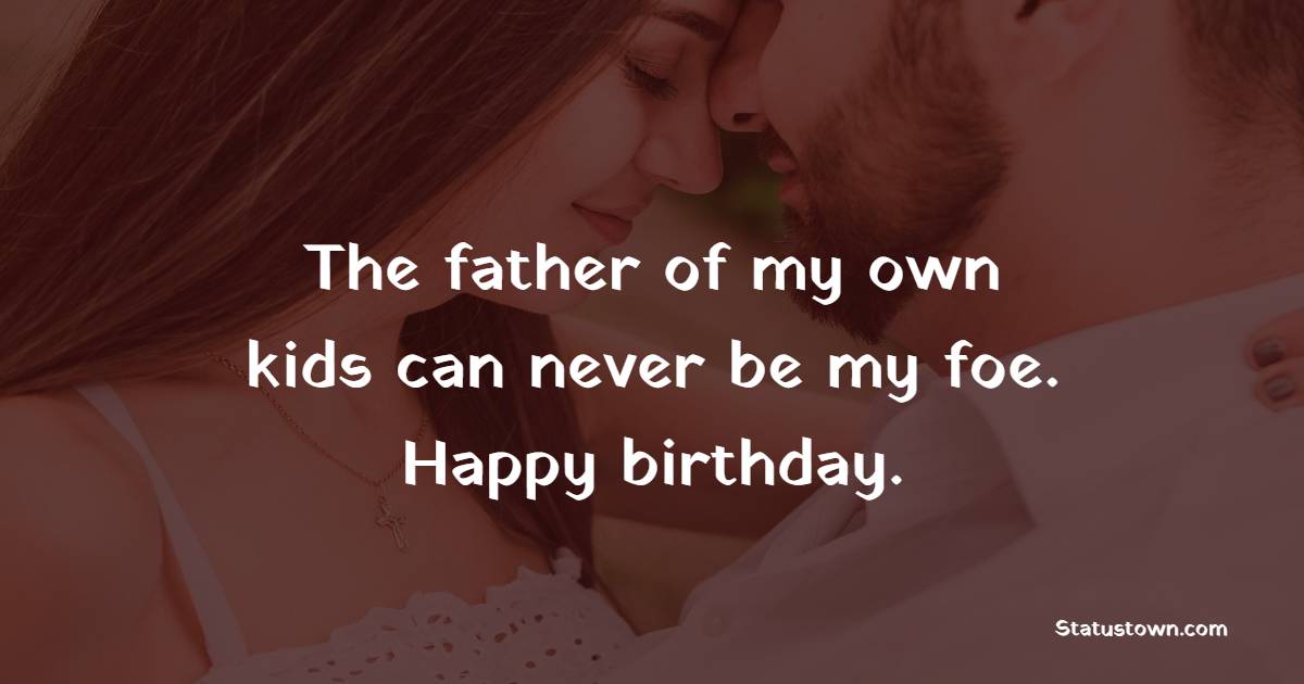 Birthday wishes for ex-husband