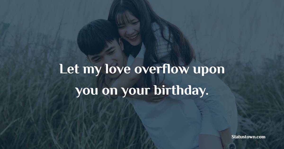 Top Emotional Birthday Wishes for Boyfriend