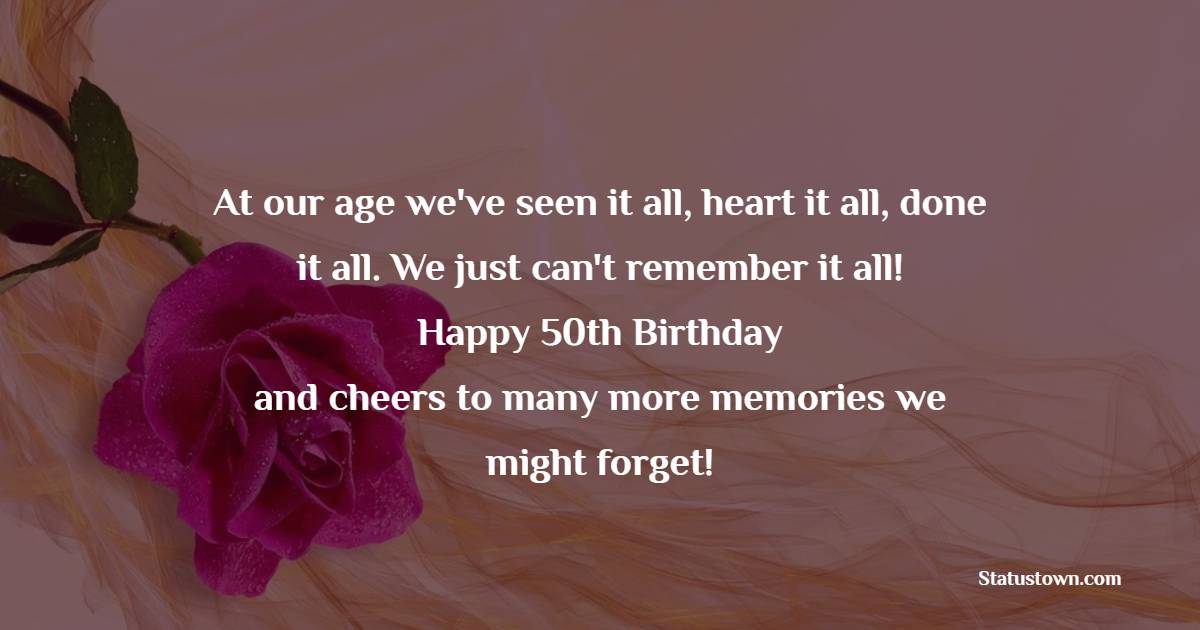 Nice Funny 50th Birthday Wishes