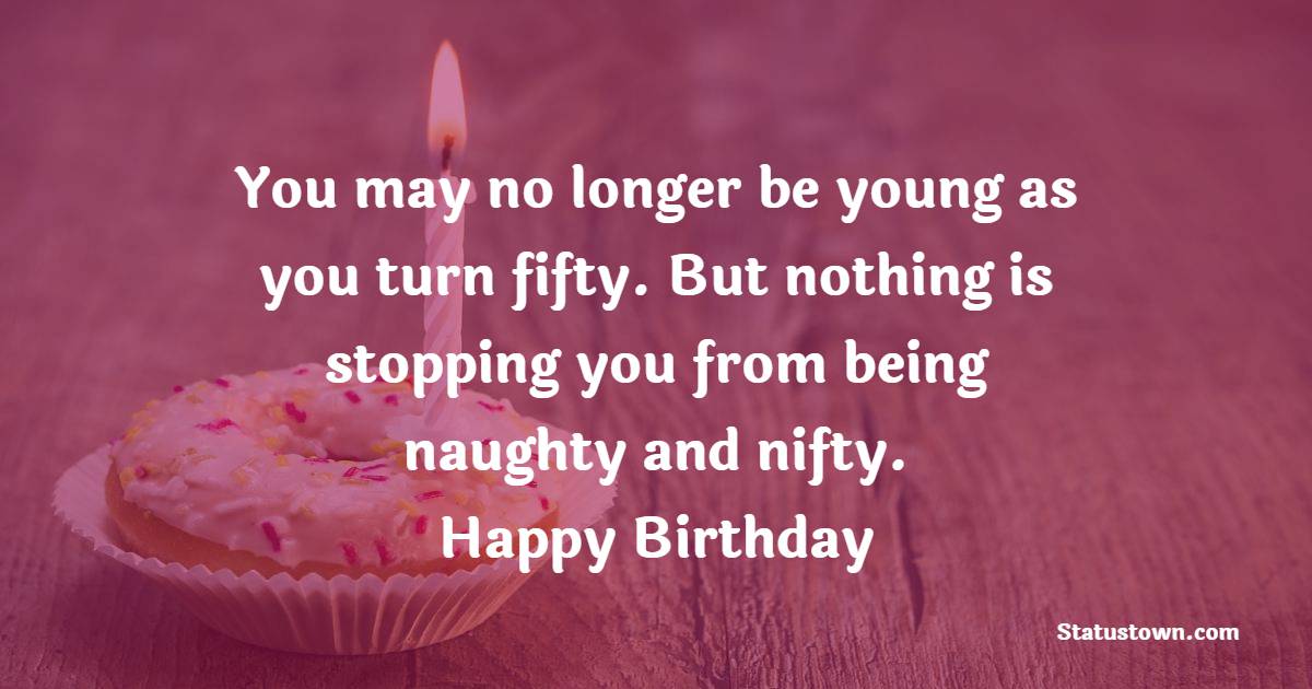 Short Funny 50th Birthday Wishes