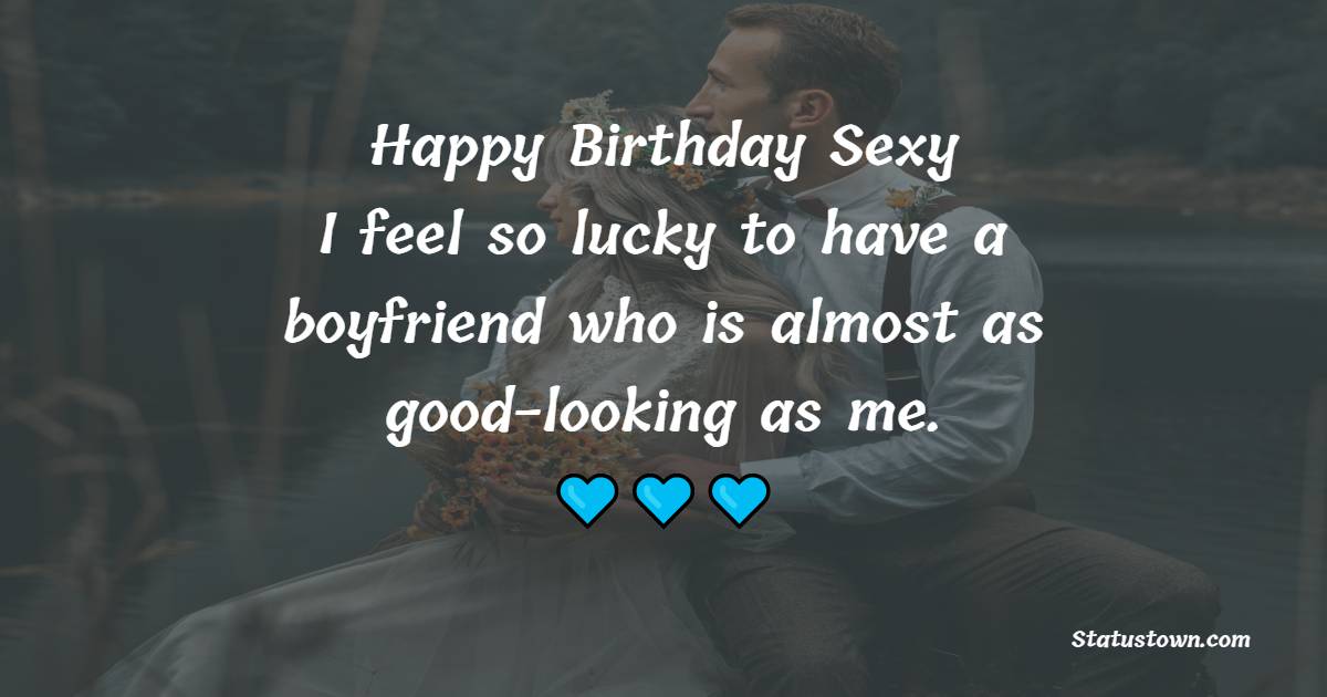 Best Funny Birthday Wishes for Boyfriend