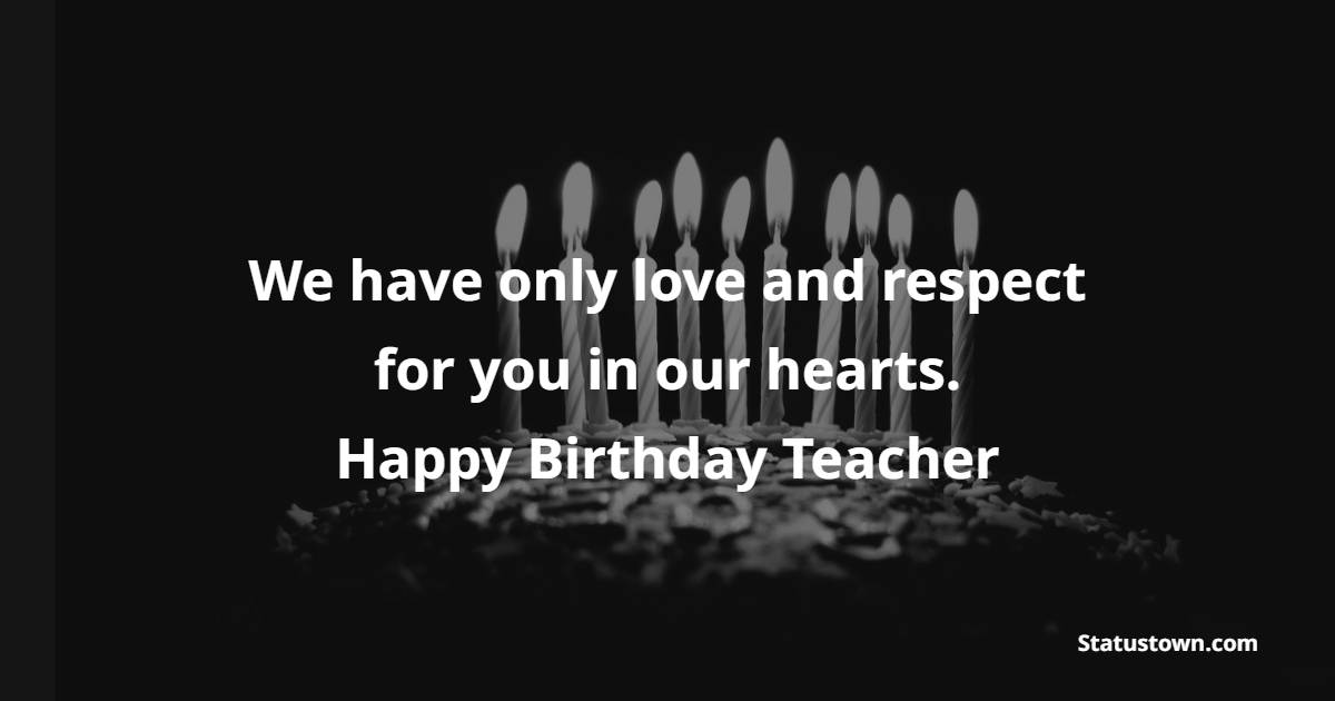 Emotional Heart Touching Birthday Wishes for Teacher