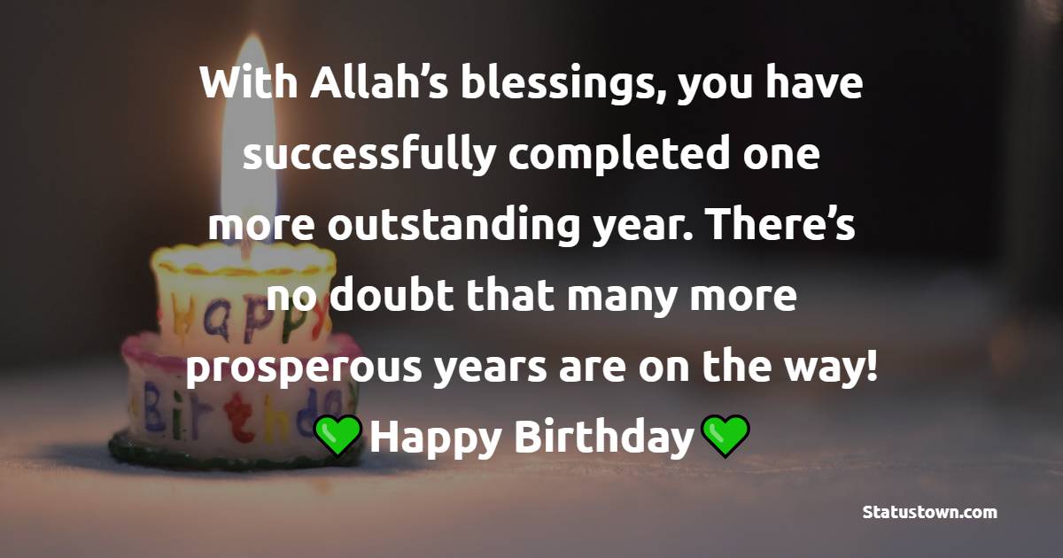 Heart Touching Islamic Birthday Wishes
