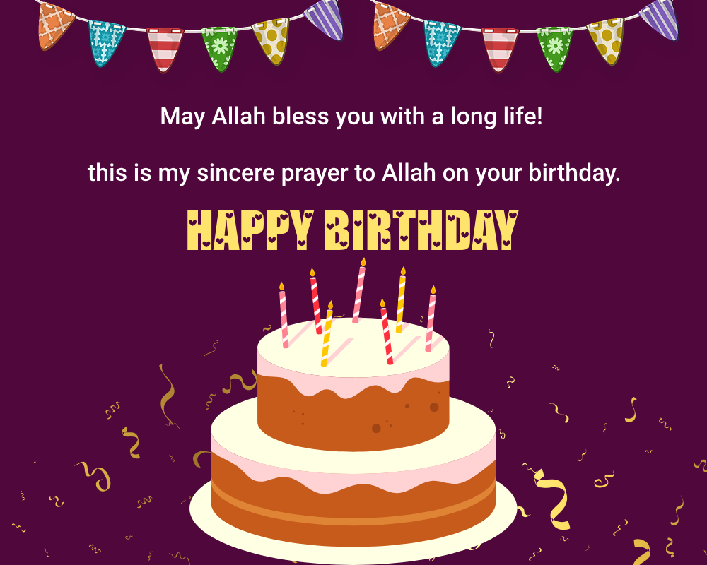 May Allah Bless You With A Long Life This Is My Sincere Prayer To 