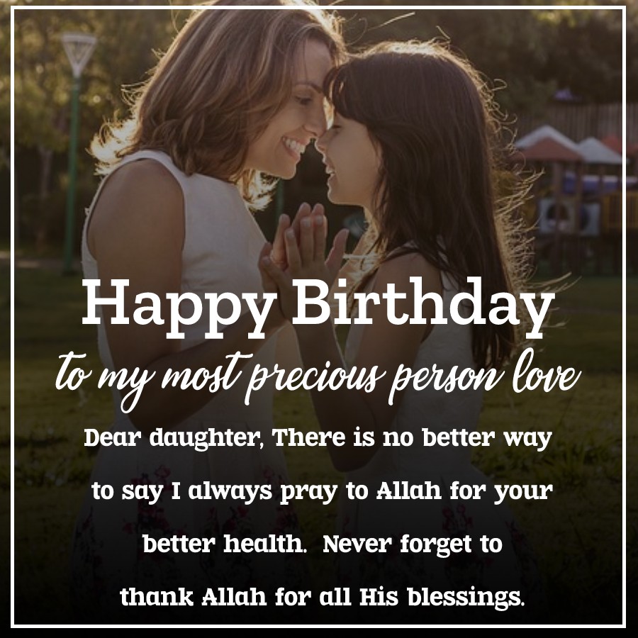 Islamic Birthday Message for Daughter