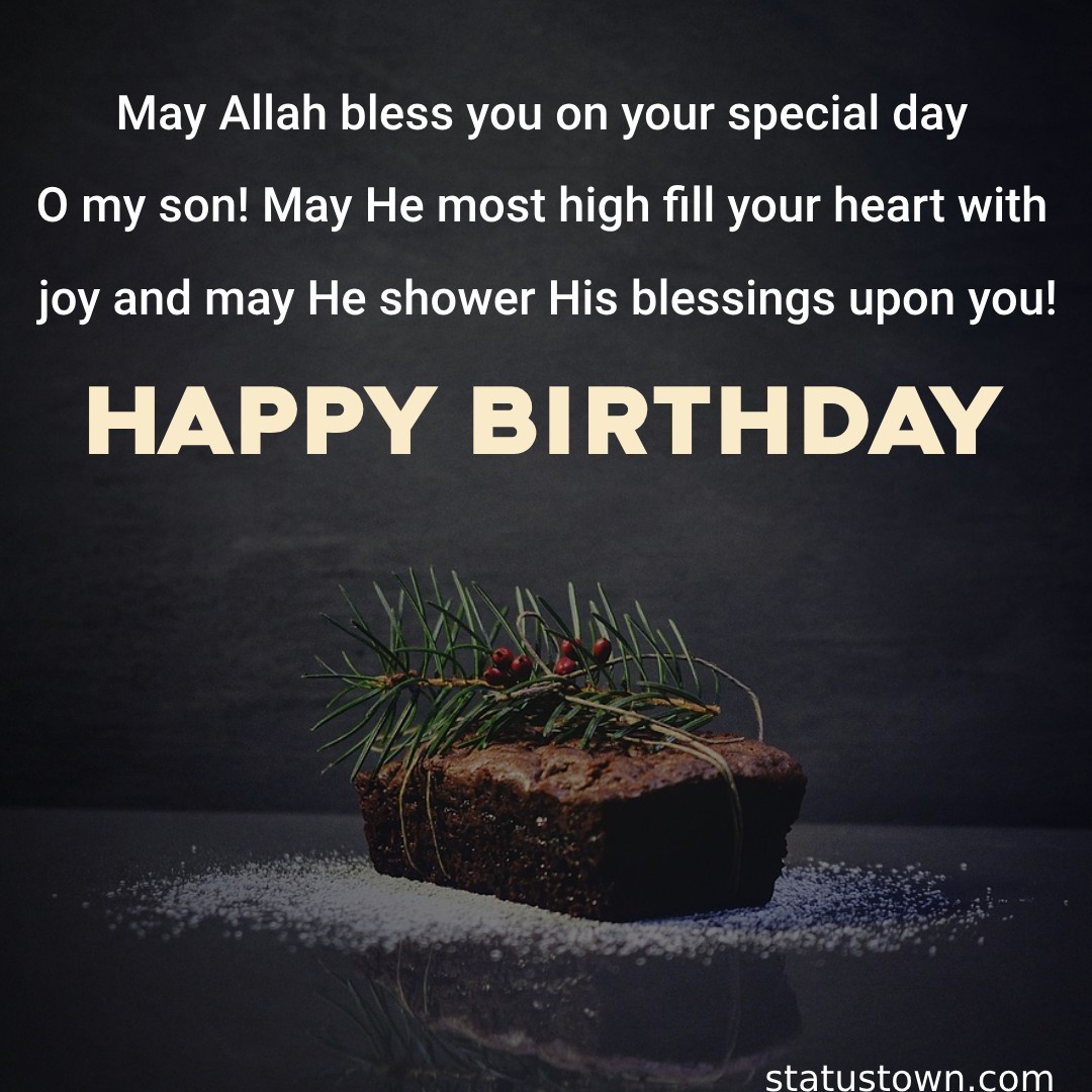 Islamic Birthday Wishes For Son