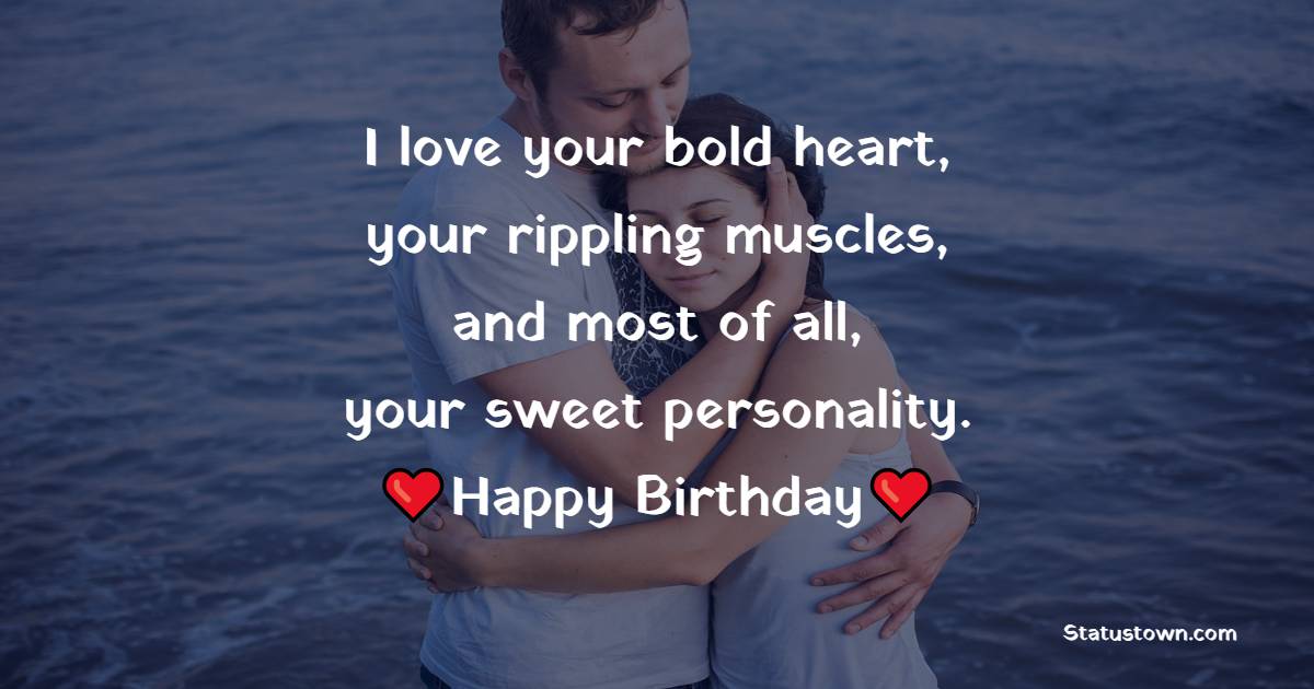Short Romantic Birthday Wishes for Boyfriend