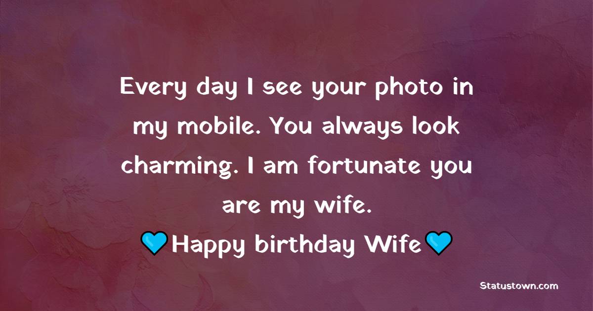 Unique Sweet Birthday Wishes for Wife