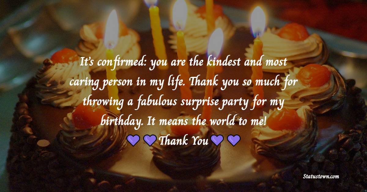 It s Confirmed You Are The Kindest And Most Caring Person In My Life