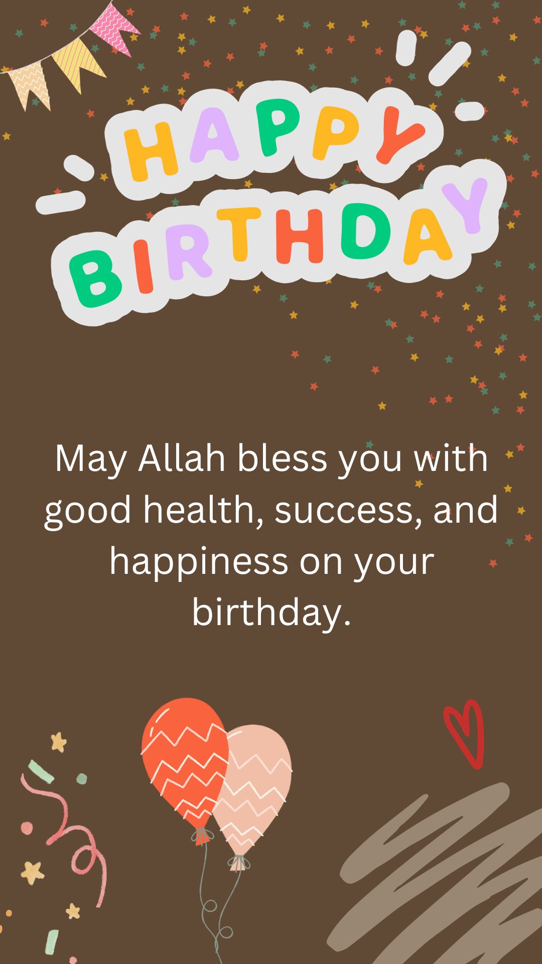 May Allah Bless You With Good Health Success And Happiness On Your 