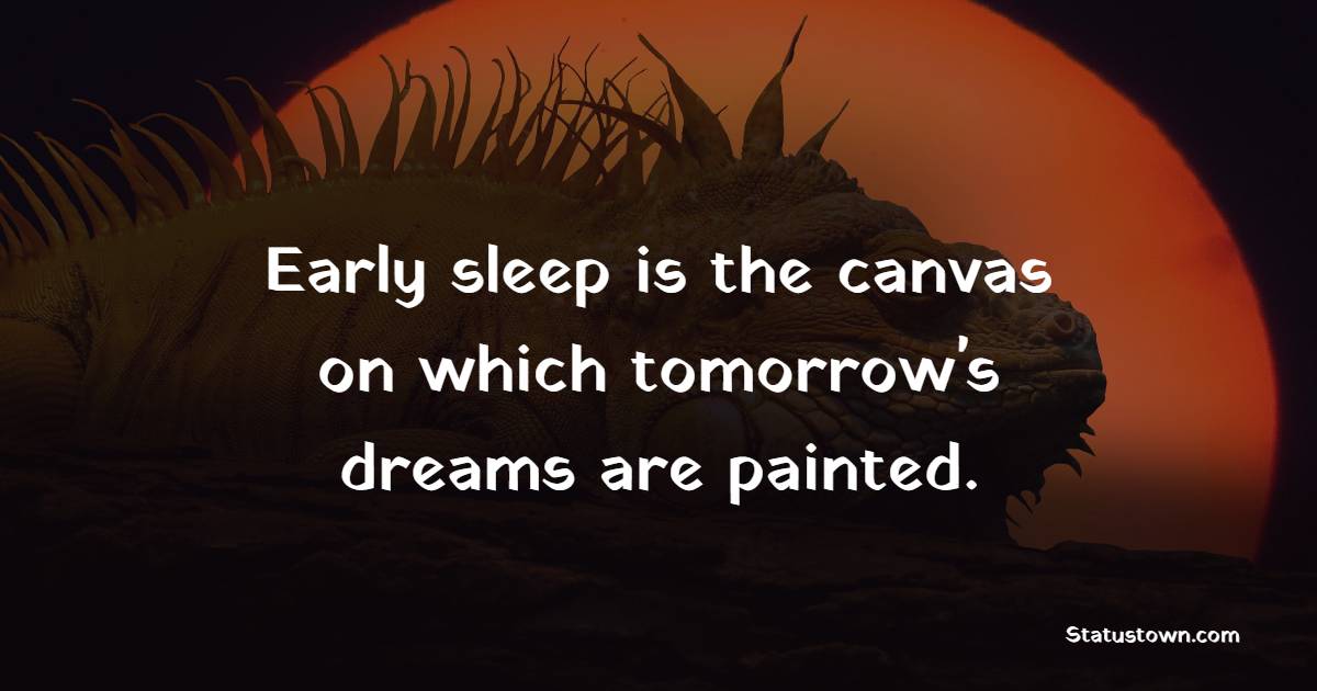 Early Sleep Quotes