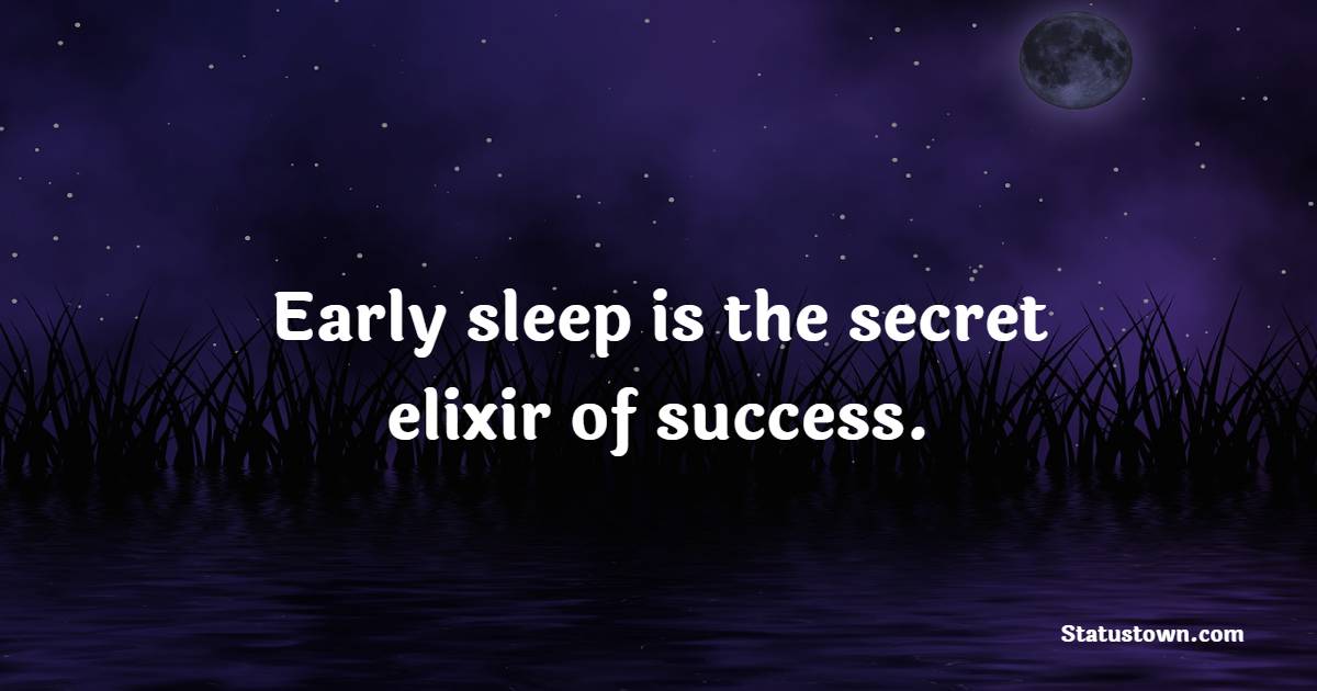 Early Sleep Quotes