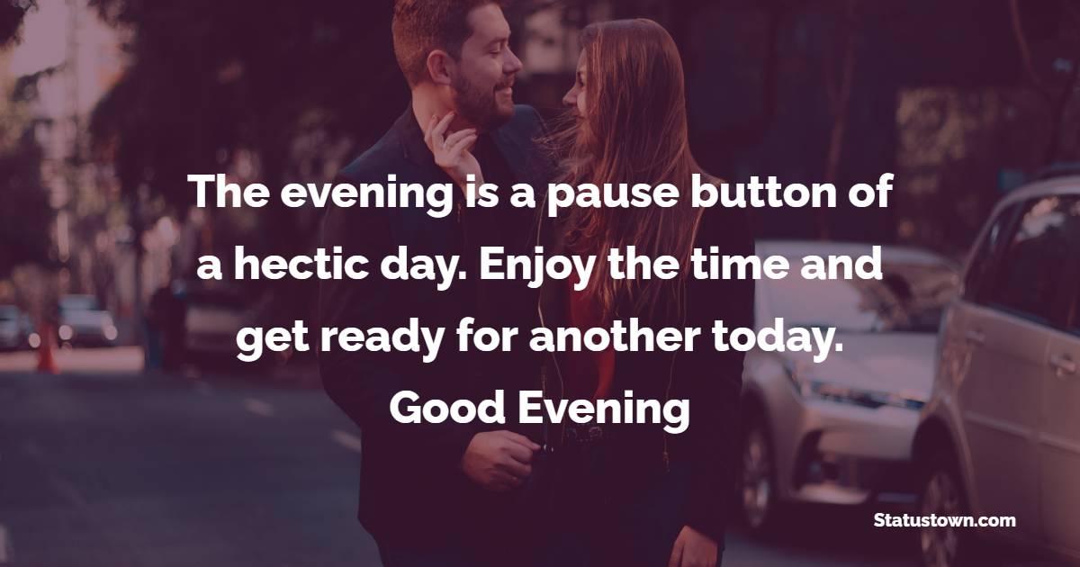 Simple good evening love messages for husband
