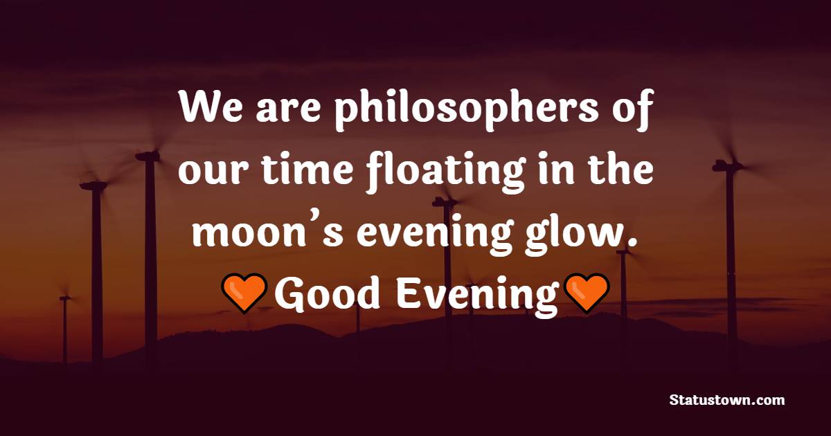 Short good evening quotes