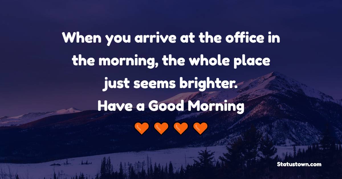 Good Morning Messages For Colleagues
