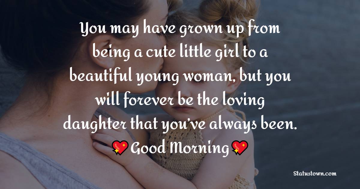 Good Morning Messages For daughter