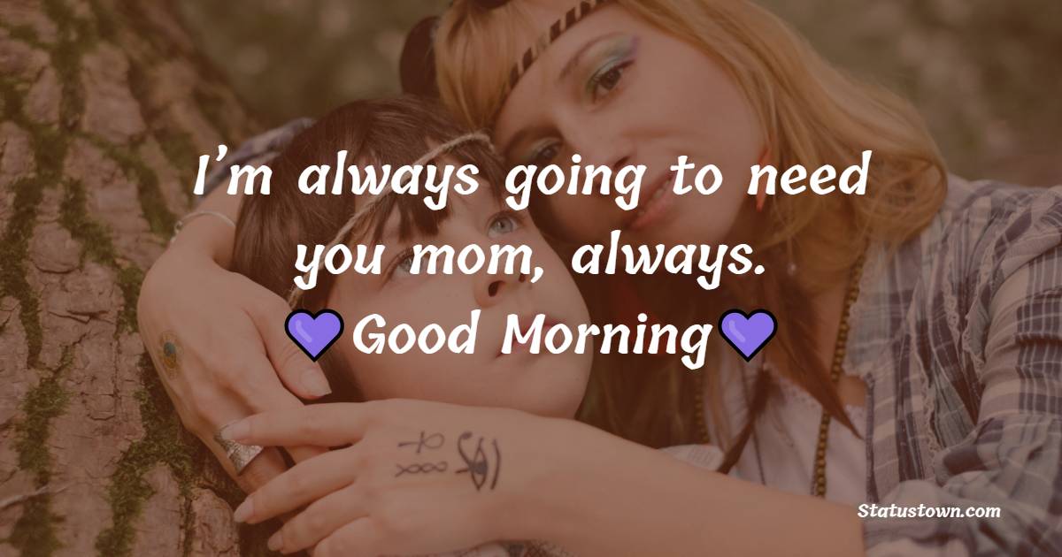 Good Morning Messages For mom