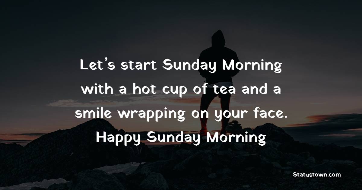 Unique happy sunday morning messages