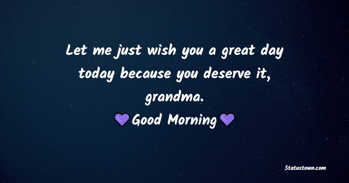 Good Morning messages for Grandmother
