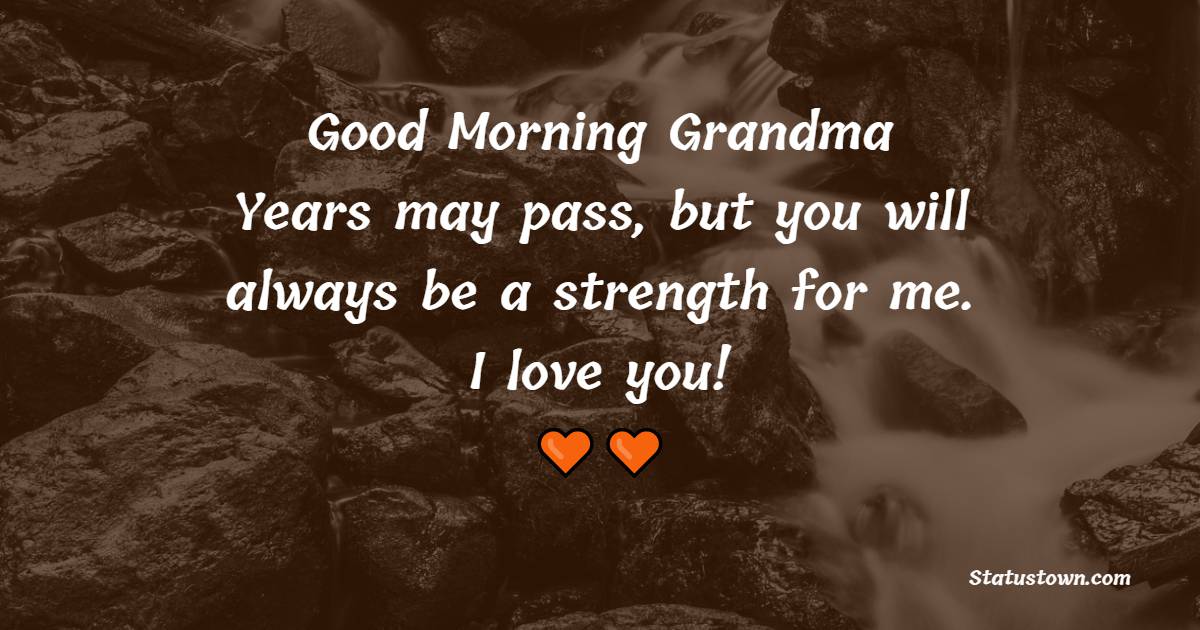 Deep good morning messages for grandmother