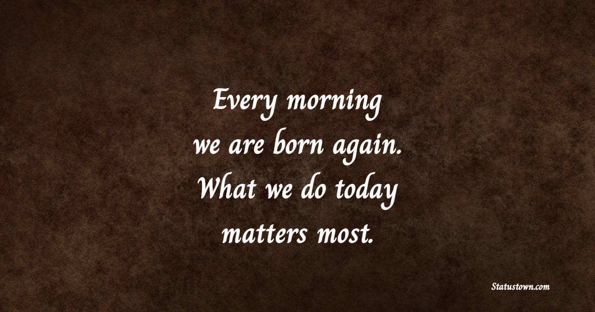 Sweet powerful wake up quotes