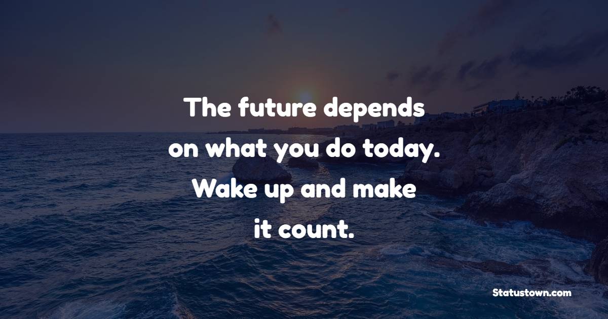 Powerful Wake Up Quotes