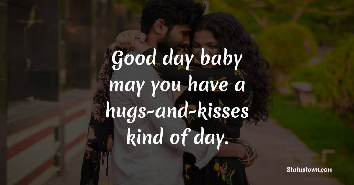 Simple romantic good day wishes