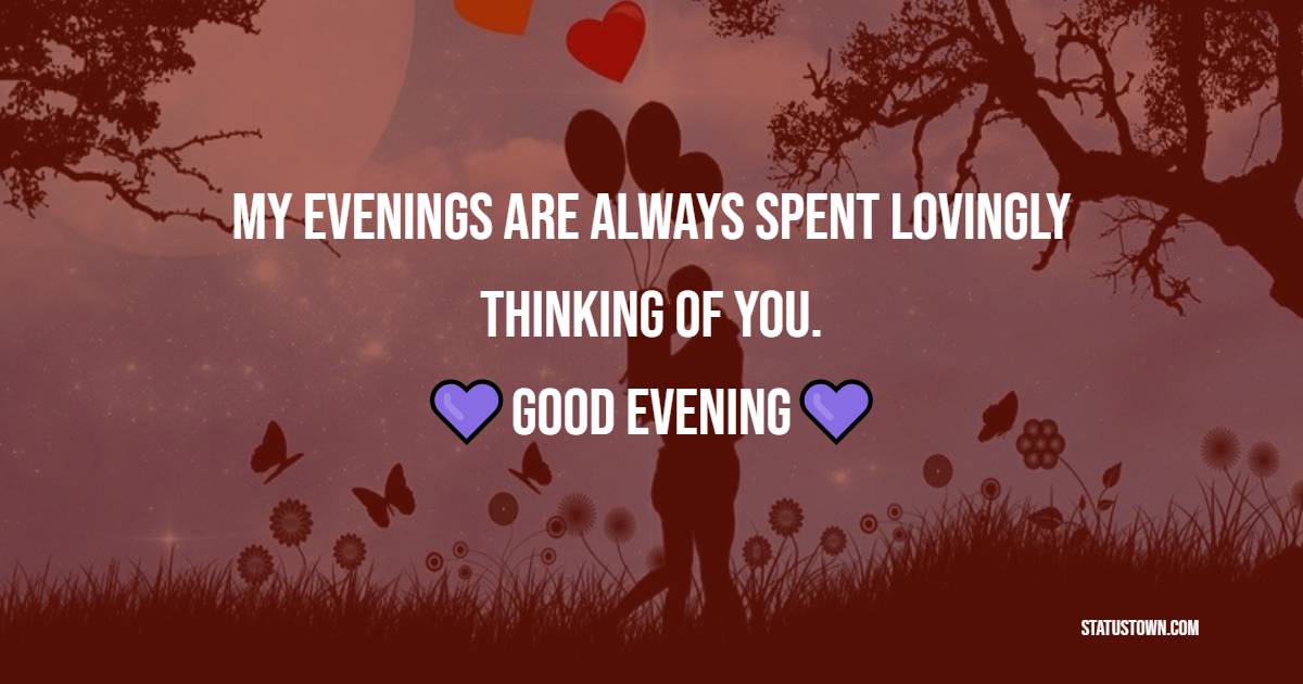 Simple romantic good evening messages