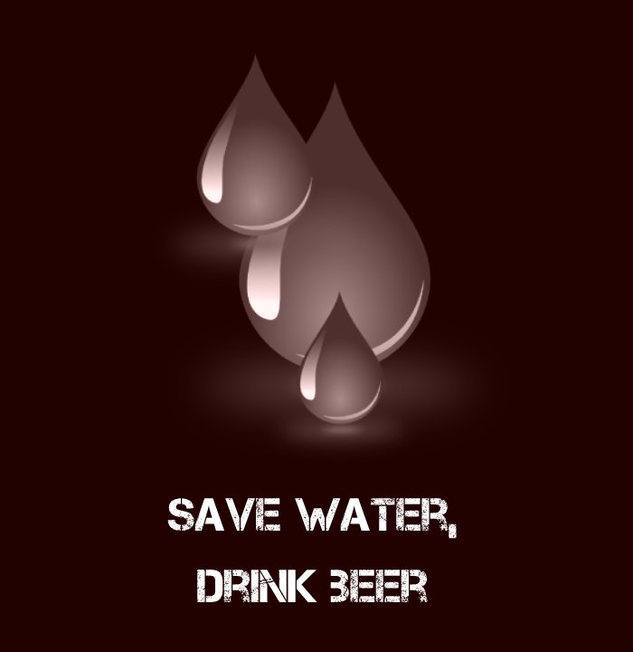 Save water, drink beer 😉