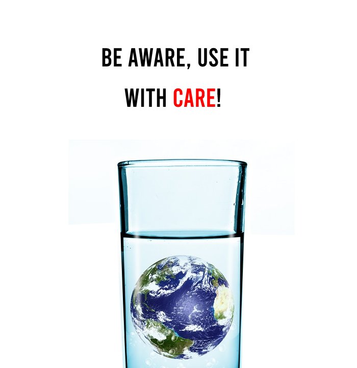 Be aware, use it with care! - Save Water Slogans