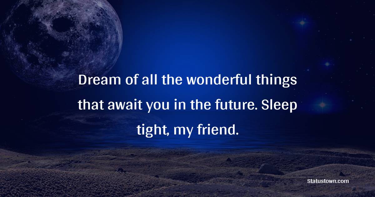 Simple sweet dreams messages for friends
